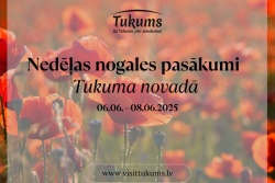Atpūtas un ceļojumu piedāvājumi 06.06.2025 - 08.06.2025 Nedēļas nogale Tukuma novadā Tukuma TIC